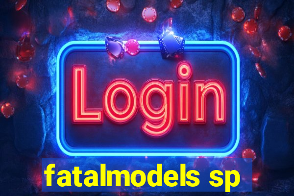 fatalmodels sp